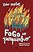 Fogo no parquinho: Namoro à luz da Palavra de Deus (Portuguese Edition)