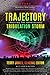 TRAJECTORY: Tracking the Approaching Tribulation Storm