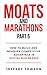 Moats and Marathons (Part 5): How to Build and Measure Competitive Advantage in Digital Businesses