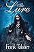 The Lure: Stillwaters Runs Deep: Book Two (Ainsworth Chronicles)