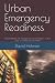 Urban Emergency Readiness by David Holman Urban Emergency Readiness by David Holman