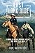 Last Long Ride: A Journey of Adventure, Freedom, and Love Ends Where It All Began (Journey America Trilogy)
