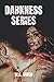 Darkness Series (Darkness S...
