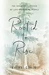 Rooted to Rise: T...