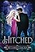 Hitched: The Complete Collection