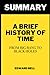 Summary of Stephen Hawking's A Brief History of Time: From Big Bang to Black Holes