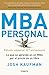 MBA Personal (edición especial 10º aniversario): Lo que se aprende en un MBA por el precio de un libro