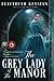 The Grey Lady of the Manor (Trysts and Treachery)