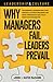 Leadership & Culture: Why Managers Fail and Leaders Prevail: The 5 Essential Leadership Skills for Creating a Culture of Belonging that Drives Performance and Loyalty Within Your Organization