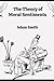 The Theory of Moral Sentiments (Annotated)