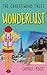Wonderlust: Full of hilarious, feel good moments. A laugh out loud romantic comedy.