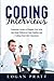 Coding Interviews: Essential Guide to Prepare You with the Most Effective Case Studies and Coding Interview Questions