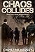 Chaos Collides: A Post-apocalyptic EMP Survival Thriller (EMP Collapse Book Four)