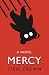 Mercy: A Novel