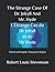 The Strange Case Of Dr. Jekyll And Mr. Hyde / L’Étrange Cas du Dr Jekyll et de Mr Hyde: Bilingual with French and English texts side by side / Bilingue avec textes français et anglais côte à côte