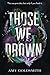 Those We Drown
