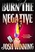 Burn the Negative