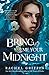 Bring Me Your Midnight by Rachel Griffin Bring Me Your Midnight by Rachel Griffin