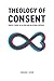 Theology of Consent: Mimetic Theory in an Open and Relational Universe