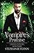 Vampire's Promise: A Steamy Paranormal Urban Fantasy Romance (Immortal Protector)