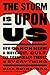 The Storm Is Upon Us: How QAnon Became a Movement, Cult, and Conspiracy Theory of Everything