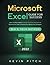 Microsoft Excel Guide for Success: Learn the Most Helpful Formulas, Functions, and Charts to Optimize Your Tasks & Surprise Your Bosses And Colleagues | Big 5 Tech Method