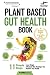 Plant Based Gut Health Book...