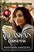 Alaskan Christmas by Maryann Landers