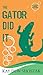The Gator Did It