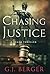 Chasing Justice