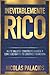 Inevitablemente RICO: Hazte valioso, construye riqueza y consigue rápido tu libertad financiera (Spanish Edition)