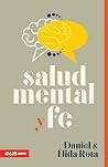 Salud mental y fe (Mental Heath and Faith) (Spanish Edition) Salud mental y fe (Mental Heath and Faith) (Spanish Edition)