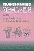 TRANSFORMING ORGASMS: with Psychedelics, Cannabis & Science