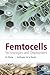 Femtocells: Technologies and Deployment