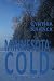 Minnesota Cold: A Novel