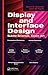 Display and Interface Desig...
