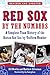 Red Sox by the Numbers: A Complete Team History of the Boston Red Sox by Uniform Number