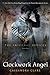 Clockwork Angel (The Infernal Devices Book 1)