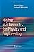 Higher Mathematics for Physics and Engineering