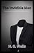 The Invisible Man Annotated & Illustrated
