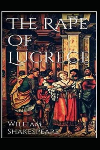 THE RAPE OF LUCRECE Annotated