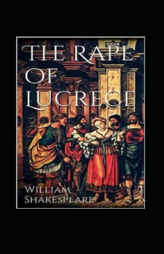 THE RAPE OF LUCRECE Annotated
