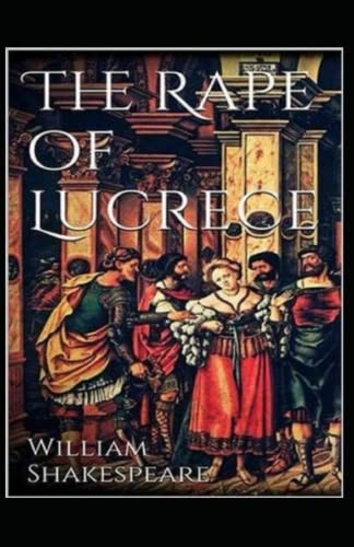 THE RAPE OF LUCRECE Annotated