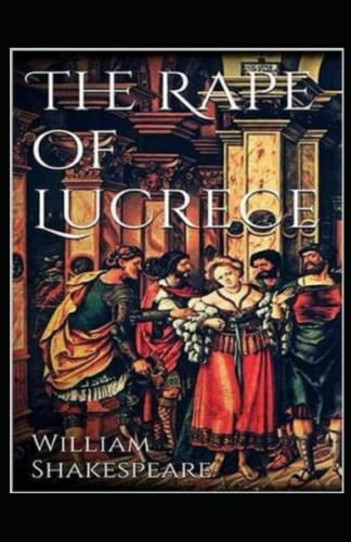 THE RAPE OF LUCRECE Annotated