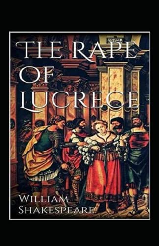 THE RAPE OF LUCRECE Annotated