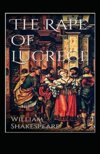 THE RAPE OF LUCRECE Annotated