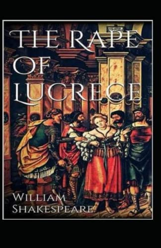 THE RAPE OF LUCRECE Annotated