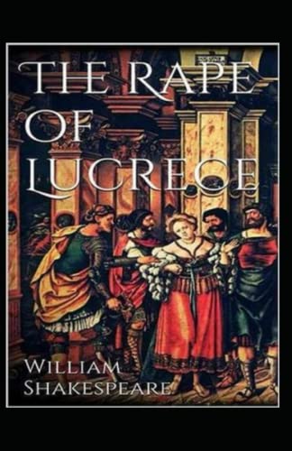 THE RAPE OF LUCRECE Annotated