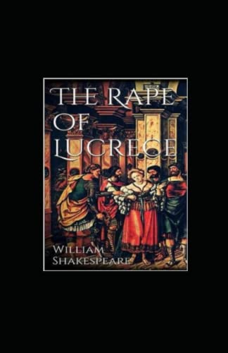 THE RAPE OF LUCRECE Annotated