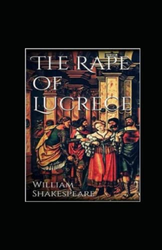 THE RAPE OF LUCRECE Annotated